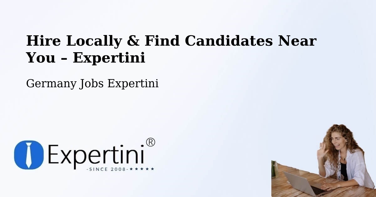 Hire Locally in Erwitte – Find Qualified Candidates Near You - Erwitte, Germany Jobs Expertini